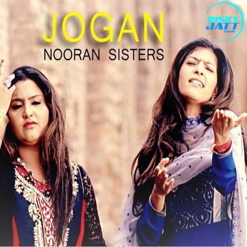 Download Jogan Nooran Sisters mp3 song, Jogan Nooran Sisters full album download