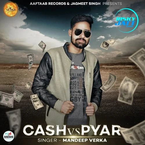 Download Cash Vs Pyar Mandeep Verka mp3 song, Cash Vs Pyar Mandeep Verka full album download