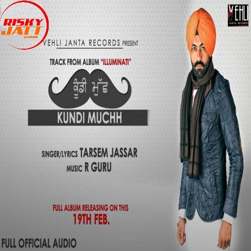 Download Kundi Muchh Tarsem Jassar mp3 song, Kundi Muchh Tarsem Jassar full album download