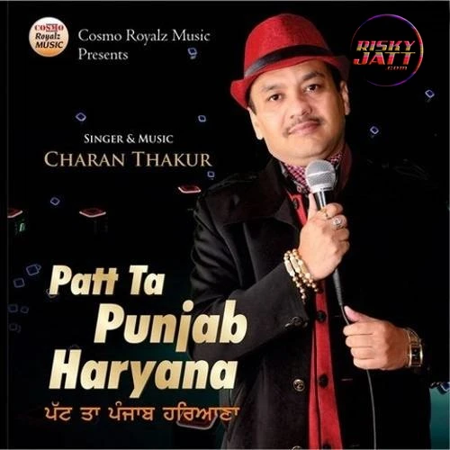 Download Patt Ta Punjab Haryana Charan Thakur mp3 song