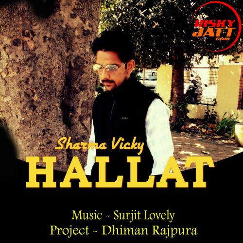 Download Hallat Sharma Vicky mp3 song, Hallat Sharma Vicky full album download