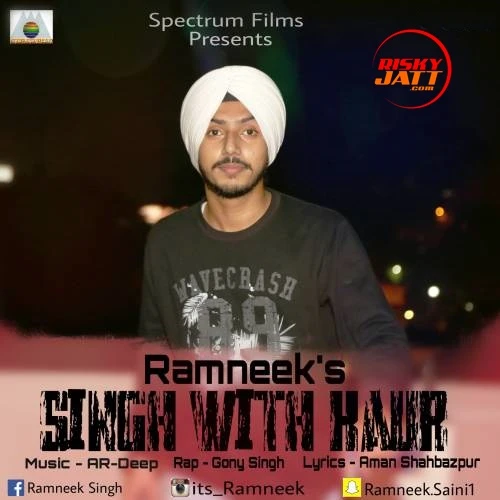 Download Singh With Kaur Ramneek Singh mp3 song