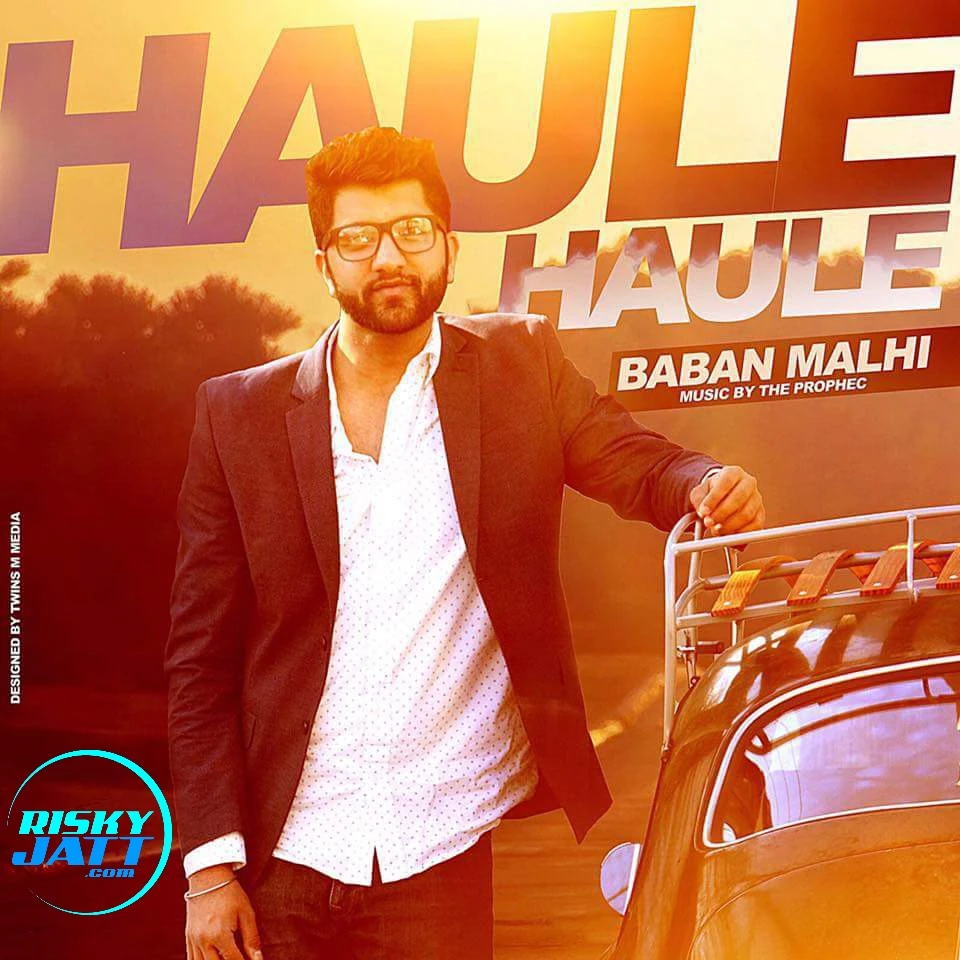 Download Haule Haule Baban Malhi mp3 song, Haule Haule Baban Malhi full album download