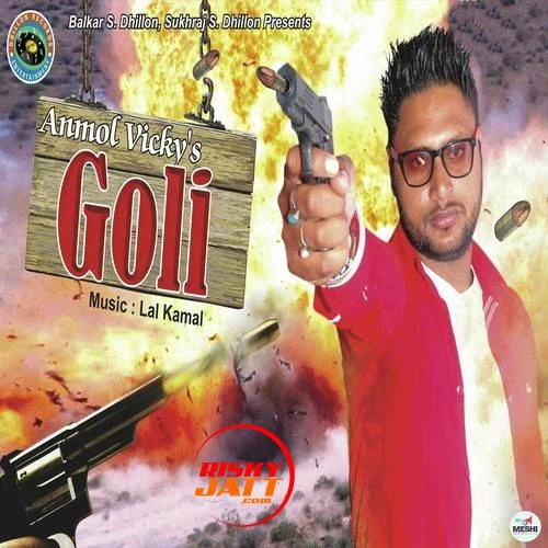 Download Goli Anmol Vicky mp3 song