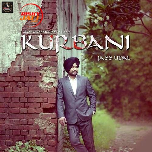 Download Kurbani Jass Uppal mp3 song, Kurbani Jass Uppal full album download