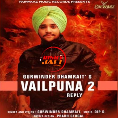 Download Vailpuna 2 Gurwinder Dhamrait mp3 song, Vailpuna 2 Gurwinder Dhamrait full album download