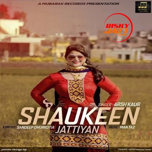 Download Shaukeen Jattiyan Arsh Kaur mp3 song