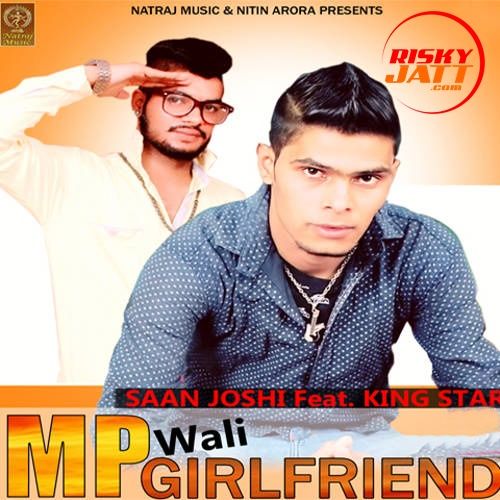 Download Mp Wali Girlfriend Saan Joshi mp3 song, Mp Wali Girlfriend Saan Joshi full album download