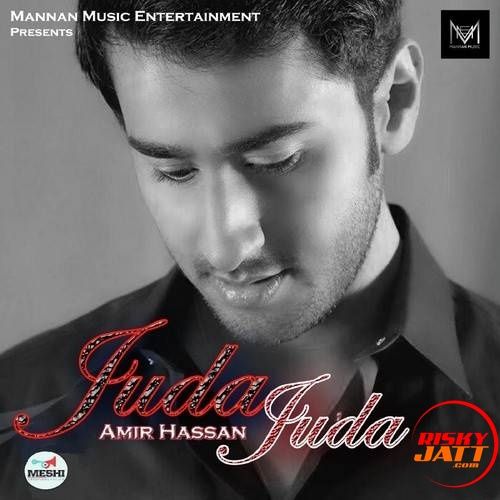 Download Juda Juda Amir Hassan mp3 song, Juda Juda Amir Hassan full album download