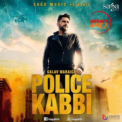 Download Police Kabbi Galav Waraich mp3 song, Police Kabbi Galav Waraich full album download