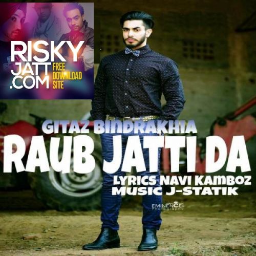Download Raub Jatti Da Gitaz Bindrakhia mp3 song, Raub Jatti Da Gitaz Bindrakhia full album download