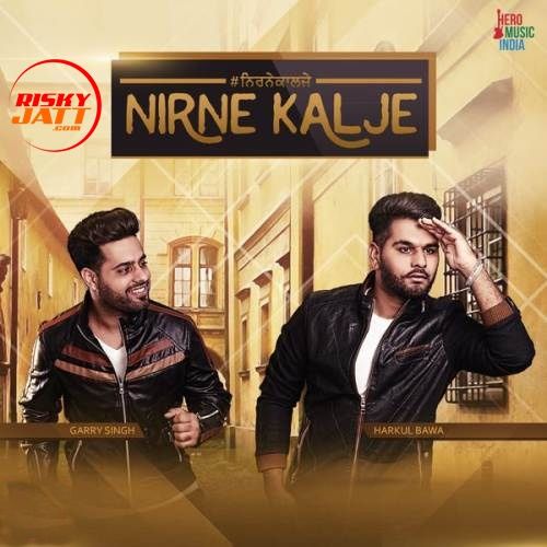 Download Nirne Kalje Garry Singh, Harkul Bawa mp3 song, Nirne Kalje Garry Singh, Harkul Bawa full album download