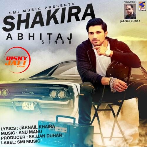 Download Shakira Abhitaj Singh mp3 song, Shakira Abhitaj Singh full album download
