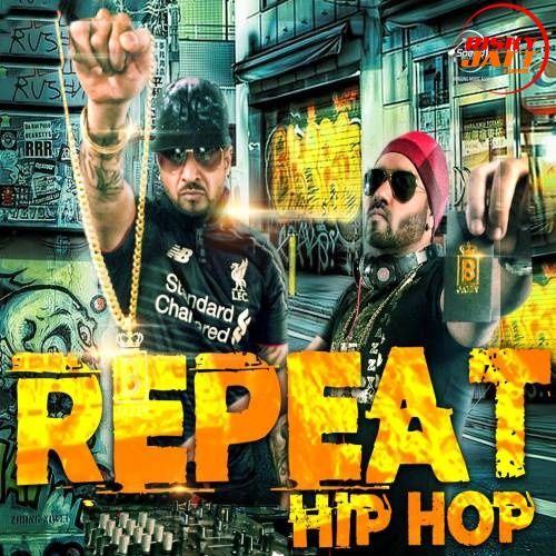 Download Repeat Jazzy B, JSL Singh mp3 song, Repeat (Hip Hop Mix) Jazzy B, JSL Singh full album download
