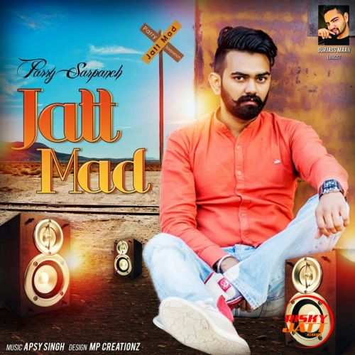 Download Jatt Mad Parry Sarpanch mp3 song, Jatt Mad Parry Sarpanch full album download