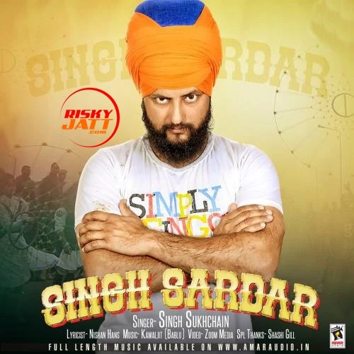 Download Singh Sardar Singh Sukhchain mp3 song