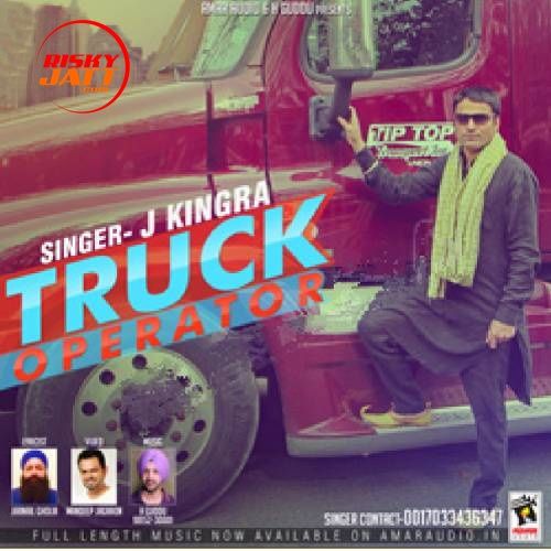 Download Truck Operator J. Kingra mp3 song, Truck Operator J. Kingra full album download