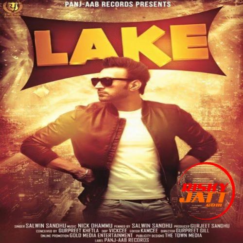 Download Lake Salwin Sandhu mp3 song, Lake Salwin Sandhu full album download