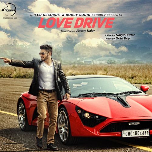 Download Love Drive Jimmy Kaler mp3 song, Love Drive Jimmy Kaler full album download