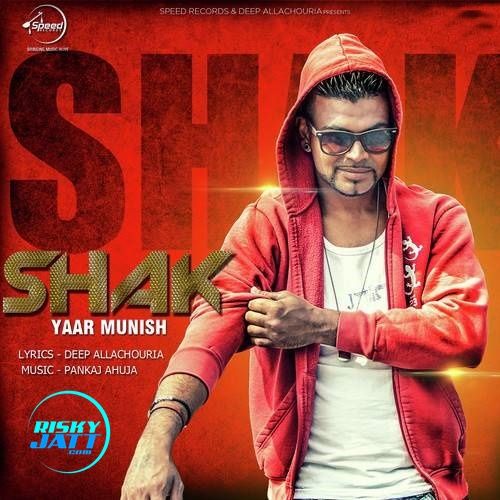 Download Shak Yaar Munish mp3 song, Shak Yaar Munish full album download