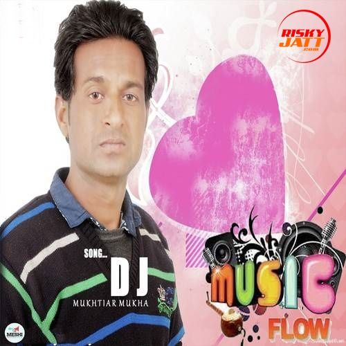 Mukhtiar Mukha mp3 songs download,Mukhtiar Mukha Albums and top 20 songs download