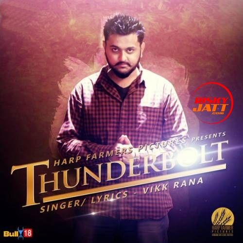 Download Thunderbolt Vikk Rana mp3 song, Thunderbolt Vikk Rana full album download