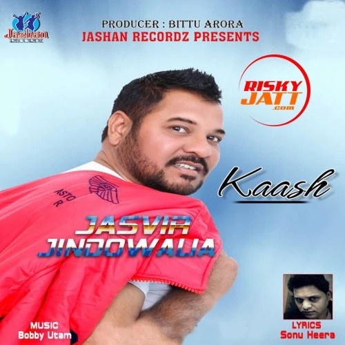 Download Kaash Jasvir Jindowalia mp3 song