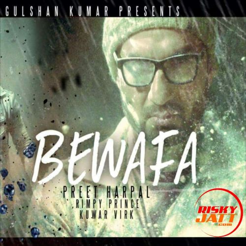 Download Bewafa Preet Harpal, Kuwar Virk mp3 song, Bewafa Preet Harpal, Kuwar Virk full album download