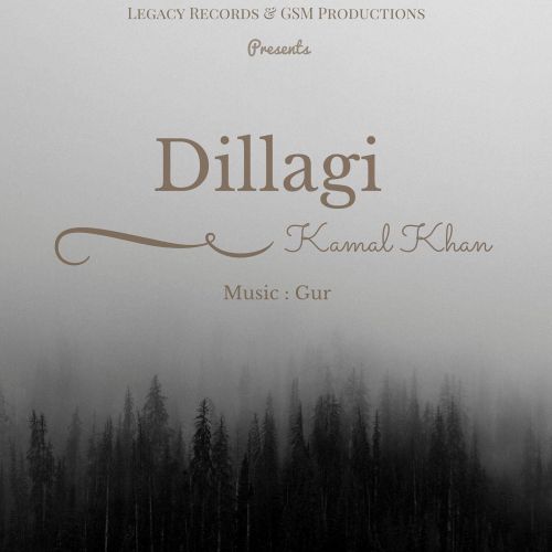 Download Dillagi Kamal Khan mp3 song, Dillagi Kamal Khan full album download