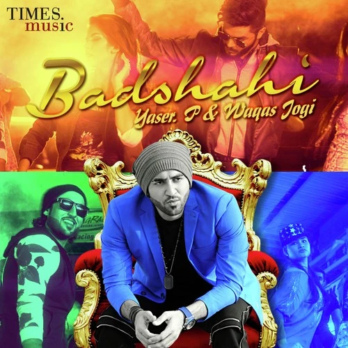 Download Badshahi Yaser P and Waqas Jogi mp3 song