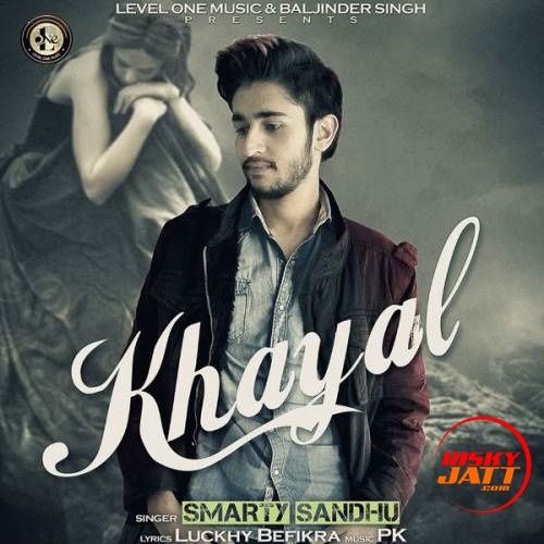 Download Khayal Smarty Sandhu mp3 song, Khayal Smarty Sandhu full album download