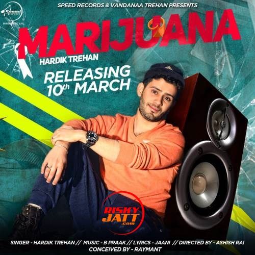 Download Marijuana Hardik Trehan mp3 song, Marijuana Hardik Trehan full album download