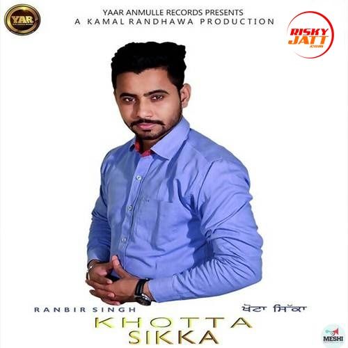 Download Khotta Sikka Ranbir Singh mp3 song, Khotta Sikka Ranbir Singh full album download