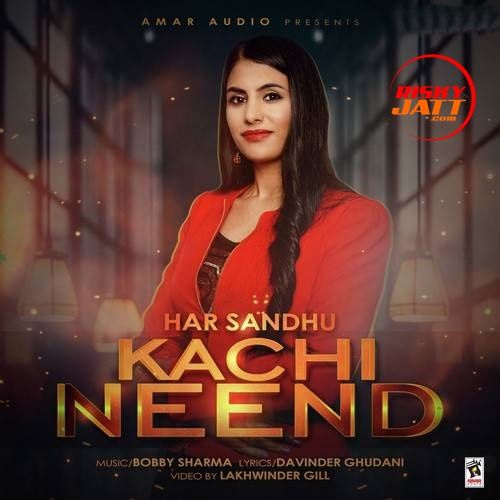 Download Kachi Neend Har Sandhu mp3 song, Kachi Neend Har Sandhu full album download
