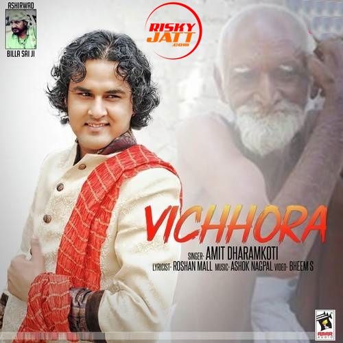 Download Vichhora Amit Dharamkoti mp3 song, Vichhora Amit Dharamkoti full album download