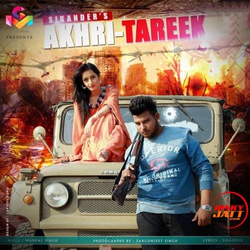 Download Akhri Tareek Sikander mp3 song, Akhri Tareek Sikander full album download