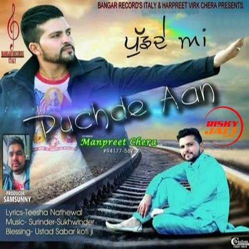 Download Puchde Aan Manpreet Chera mp3 song, Puchde Aan Manpreet Chera full album download