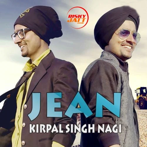Download Jean Kirpal Singh Nagi mp3 song