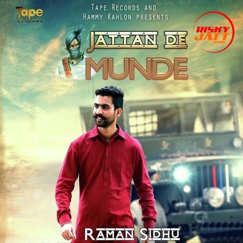 Download Jattan De Munde Raman Sidhu mp3 song, Jattan De Munde Raman Sidhu full album download