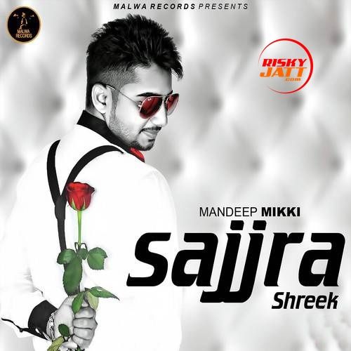Download Sajjra Shareek Mandeep Mikki mp3 song, Sajjra Shareek Mandeep Mikki full album download