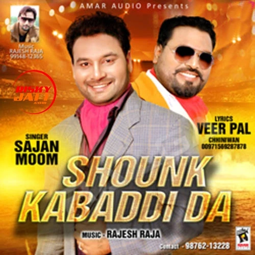 Download Shounk Kabaddi Da Sajan Moom mp3 song