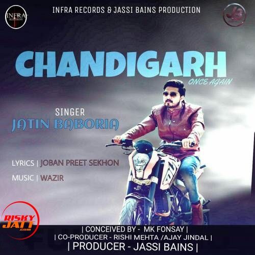 Download Chandigarh (Once Again) Jatin Baboria mp3 song, Chandigarh (Once Again) Jatin Baboria full album download