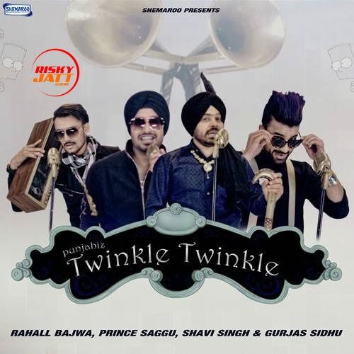 Download Twinkle Twinkle Prince Saggu, Shavi Singh mp3 song, Twinkle Twinkle Prince Saggu, Shavi Singh full album download