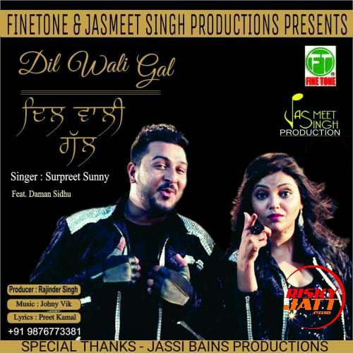 Download Dil Wali Gal Surpreet Sunny, Daman Sidhu mp3 song, Dil Wali Gal Surpreet Sunny, Daman Sidhu full album download