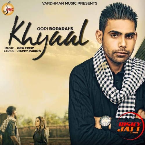 Download Khyaal Gopi Boparai mp3 song, Khyaal Gopi Boparai full album download
