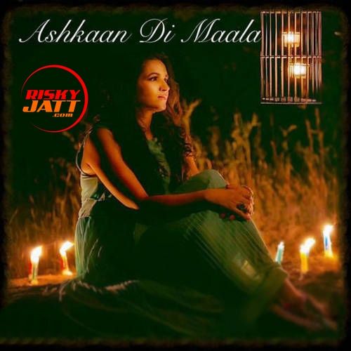 Download Ashkaan Di Maala Meenal Jain mp3 song, Ashkaan Di Maala Meenal Jain full album download