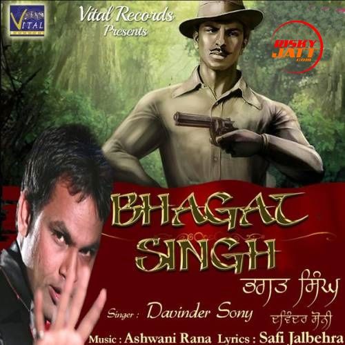 Download Bhagat Singh Davinder Sony mp3 song, Bhagat Singh Davinder Sony full album download
