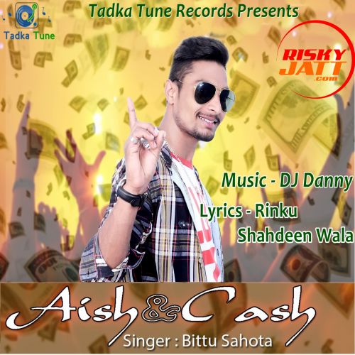 Download Aish & Cash Bittu Sahota mp3 song, Aish & Cash Bittu Sahota full album download