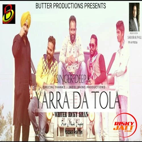 Download Yaara Da Tola Deep K mp3 song