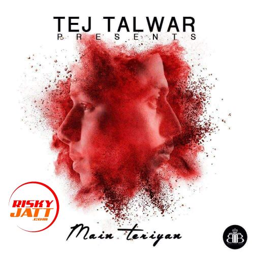 Download Mein Teriya Talwar mp3 song, Mein Teriya Talwar full album download